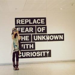 curiosity life quote advice picture image photography fear of the unknown curious