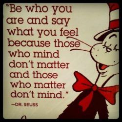dr seuss be who you are life quote art inspiration illustration motivation firndship relationship advice